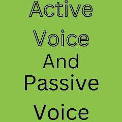 Active Voice And Passive Voice